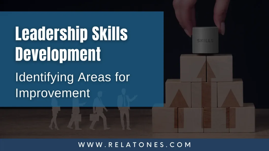 Leadership Development: Identifying and Improving Key Areas