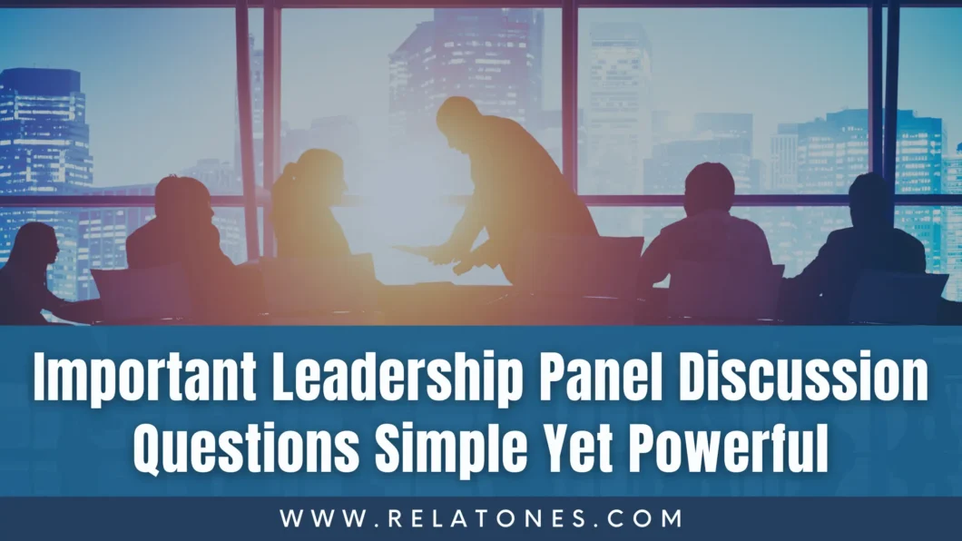 Let's discover the questions for panel discussion on leadership.