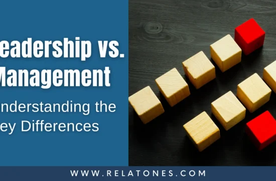 Leadership vs. Management: Understanding The Key Differences